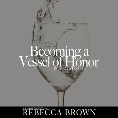 Becoming a Vessel of Honor audiobook cover