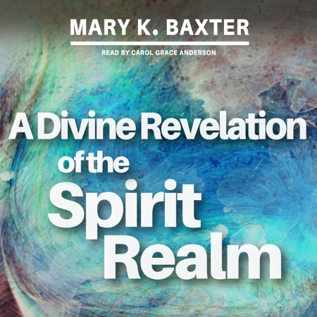 Divine Revelation of the Spirit Realm audiobook cover