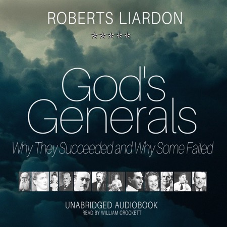 God's Generals - Why They Succeeded audiobook cover
