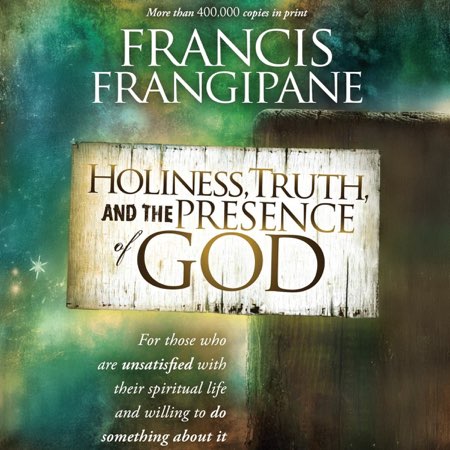 Holiness, Truth, and the Presence of God audiobook cover